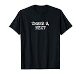 Thank U Next Simple Creative Cool Funny Design Thank You T-S