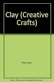 Clay (Creative Crafts)