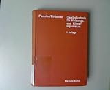 Elektrotechnik für Heizungs- und Klima-Ingenieure : Anlagen der Heizungs-, Lüftungs- und Klima-Technik, Ölfeuerungs-, Kälte- und Sanitär-Technik