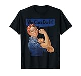 Wir können es schaffen Rosie The Riveter, Feministin | WWII Rosey Rosy T-S