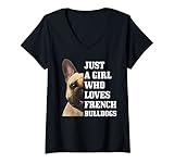 Damen Lustiger Hund mit Aufschrift 'Just A Girl Who Loves French Bulldoggen' T-Shirt mit V