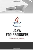 JAVA for beginners: First steps of Java programming languag