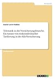 Telematik in der Versicherungsbranche. Ein Ansatz von risikoindividueller Tarifierung in der Kfz-Versicherung