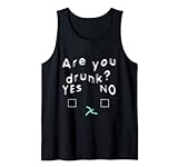 'Are You Drunk Sobriety Test For Partygoers', weißer Text Tank Top