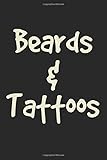 Beards & Tattoos: A5 Notizbuch, 120 Seiten liniert, Bart Bärtiger Mann Männer Tattoos Tattoo tätow