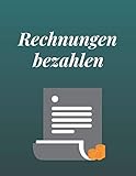 Rechnungen bezahlen: Jährlicher Budgetplaner, monatlicher und wöchentlicher Rechnungsplaner und Organisator. Um Ihnen bei der Organisation Ihrer ... helfen, Checkliste für wöchentliche Zahlung