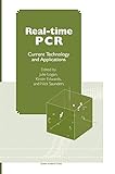 Real-Time PCR: Current Technology and App