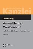 Anwaltliches Werberecht: Maßnahmen | Zulässigkeit | Rechtsprechung