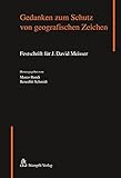 Gedanken zum Schutz von geografischen Zeichen: Festschrift für J. David M