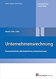 Unternehmensrechnung: Finanzwirtschaft, Jahresabschluss, Kostenrechnung