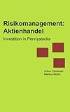 Risikomanagement: Aktienhandel - Investition in Pennystock