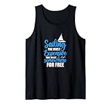 Sailing The Most Teuerste Way To Get Somewhere Funny Sailor Tank Top