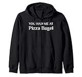 Du hattest mich bei Pizza Bagel Amerikanisches Essen Kapuzenjack
