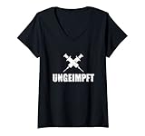 Damen Demo Spruch Lustig Gegen Impfungen Ungeimpft Herren Damen T-Shirt mit V