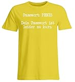 Generisch Passwort: Penis - Dein Passwort ist leider zu kurz. - Übergrößenshirt -5XL-G