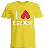 I Love Big Boobs | Ich Liebe große Titten,Brüste,Busen - Übergrößenshirt -3XL-G