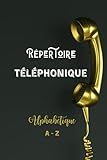 Répertoire téléphonique: Répertoire Téléphonique Alphabétique | 120 Pages à pré-remplies 4 Conctact par page soit 480 contacts au total au format 6*9 ... de Contacts Rétro pour saisir des numé