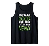 Nena For Kids Lustig Ich versuche gut zu sein, aber nimm nach meinem Tank Top