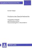 Probleme des Gewohnheitsrechts: Dargestellt am Beispiel gewohnheitsrechtlicher Grundrechtseingriffe im Strafverfahren (Europäische Hochschulschriften ... / Series 2: Law / Série 2: Droit, Band 1348)