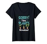 Damen Sorry I have plants this weekend Funny plant lover garden T-Shirt mit V