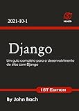 Django: Um guia completo para o desenvolvimento de sites com Django (Portuguese Edition)