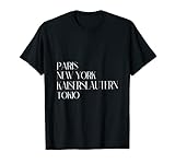 Paris New York Kaiserslautern Tokio Kaiserslauterer City T-S
