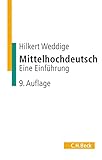 Mittelhochdeutsch: Eine Einführung (C.H. Beck Studium)