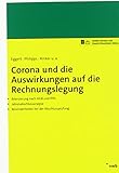 Corona und die Auswirkungen auf die Rechnungslegung: Bilanzierung nach HGB und IFRS. Jahresabschlussanalyse. Besonderheiten bei der Abschlussprüfung
