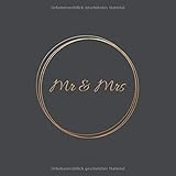 Gästebuch Hochzeit: Mr & Mrs: Hochwertiges & wunderschönes Hochzeitsbuch zum Eintragen, perfektes Hochzeitsgeschenk für das Brautp