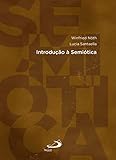 Introdução à Semiótica (Introduções) (Portuguese Edition)