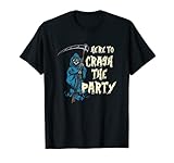 Here To Crash The Party Halloween Skelett Sensenmann T-S