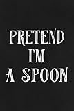Road Trip Log Book - Let's Pretend I'm a Spoon Funny Halloween Costume Nice: A Journal To Keep Record Of Date, Traveling With, Weather Conditions, ... Experiences - Gift For Road Travelers,Daily