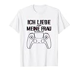 Zocken Ich liebe meine Frau Gaming Konsole Gamer T-S