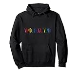 vino, digga. vino. Spruch Wein Homosexuell Regenbogen Shirt Pullover H