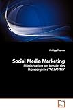 Social Media Marketing: Möglichkeiten am Beispiel des Browsergames 'AT.LANT.IS'