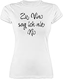 Sprüche Statement mit Spruch - Zu Vino sag ich nie No Vintage - XL - Weiß - vino Tshirt - L191 - Tailliertes Tshirt für Damen und Frauen T-S