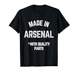 Made In Arsenal Lustiger Slogan Born in Arsenal T-S