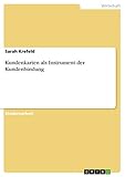 Kundenkarten als Instrument der Kundenbindung