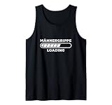 Herren Männergrippe Loading - Grippe Mitleid Krankheit Tank Top