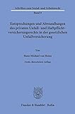 Entsprechungen und Abwandlungen des privaten Unfall- und Haftpflichtversicherungsrechts in der gesetzlichen Unfallversicherung. (Schriften zum Sozial- und Arbeitsrecht)