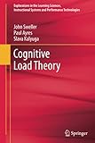 Cognitive Load Theory (Explorations in the Learning Sciences, Instructional Systems and Performance Technologies, 1, Band 1)