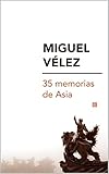 35 memorias de Asia (Spanish Edition)