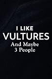 Phone Message Book - I Like Vultures And Maybe 3 People Meme: Telephone Message Tracker; Home And Office Call Monitoring Log 110 pages size 6x9 inch,Org