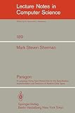 Paragon: A Language Using Type Hierarchies for the Specification, Implementation, and Selection of Abstract Data Types (Lecture Notes in Computer Science, 189, Band 189)