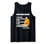 Four Noble Truths Buddha Teachings Buddhismus Tank Top