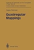 Quasiregular Mappings (Ergebnisse der Mathematik und ihrer Grenzgebiete. 3. Folge A Series of Modern Surveys in Mathematics) (Ergebnisse der ... Modern Surveys in Mathematics (26), Band 26)