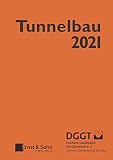 Taschenbuch für den Tunnelbau 2021 (Taschenbuch Tunnelbau)