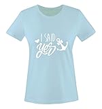 Comedy Shirts - I Said yes Anker - Damen T-Shirt - Hellblau/Weiss Gr. XL