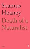 Death of a Naturalist (Faber Poetry)