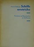 Schiffsanstriche. Korrosions- und Bewuchsschutz am Schiffsb